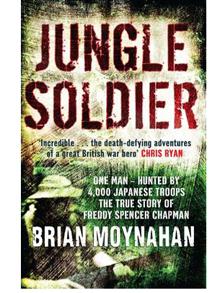 Jungle Soldier by Brian Moynahan review